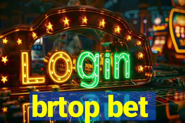 brtop bet